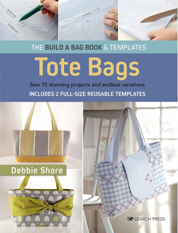 Build a Bag Book: Tote Bags